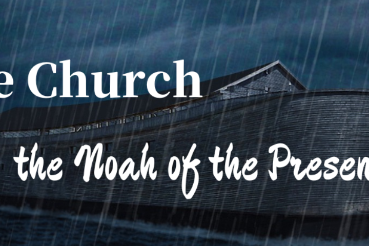 Church Noah of Present Age